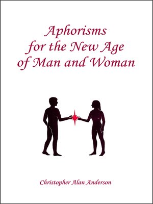 cover image of Aphorisms for the New Age of Man and Woman